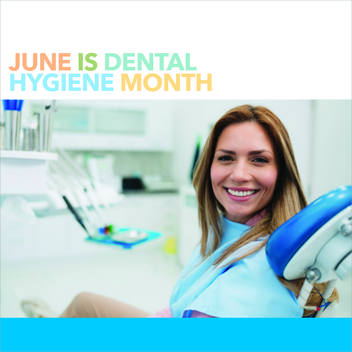 June Is Dental Hygiene Month