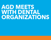 AGD_Meets_Dental_Organizations