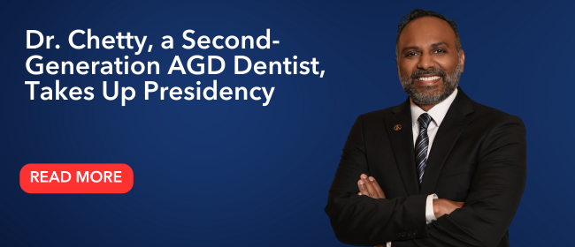 Chethan Chetty, DDS, MAGD, AGD President